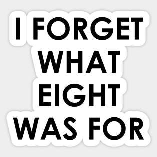 I forget what eight was for Violent Femmes Kiss Off Sticker